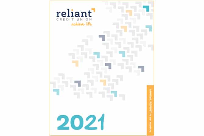 Reliant’s 2021 Annual Report - Reliant Credit Union